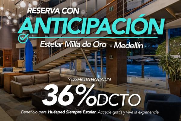 Reserva con anticipación ESTELAR Milla de Oro Colombia - Medellín Reserva con anticipación ESTELAR Milla de Oro Colombia - Medellín