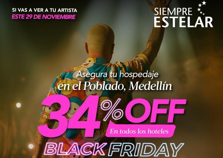 BLACK FRIDAY SIEMPRE ESTELAR🎤 ESTELAR Milla de Oro Colombia - Medellín BLACK FRIDAY SIEMPRE ESTELAR🎤 ESTELAR Milla de Oro Colombia - Medellín